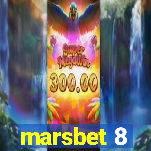 marsbet 8